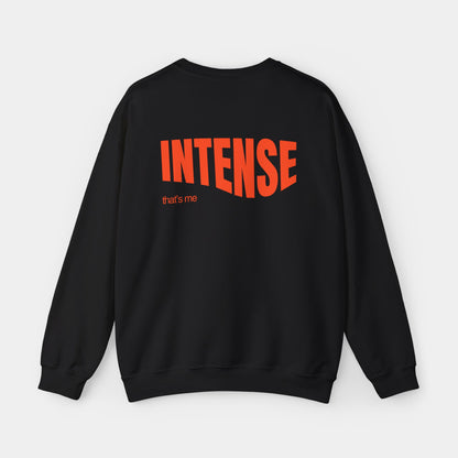 Intense that's me - Sweatshirt - Unisex