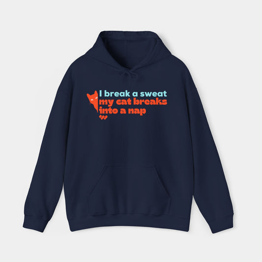 My cat breaks into a nap - Hoodie - Unisex