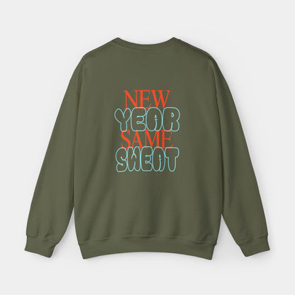 New Year Same Sweat - Sweatshirt - Unisex