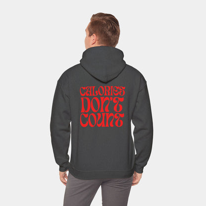 Calories Don't Count - Hoodie - Unisex