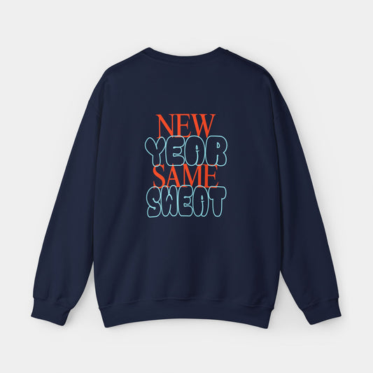 New Year Same Sweat - Sweatshirt - Unisex