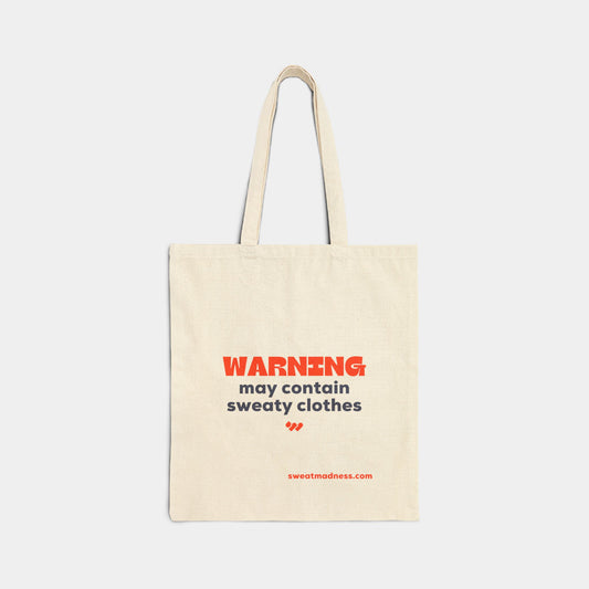 Warning Sweaty Clothes Tote Bag