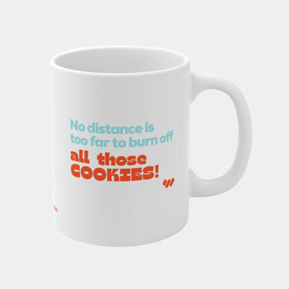 Burn off all those Cookies - Mug 11oz