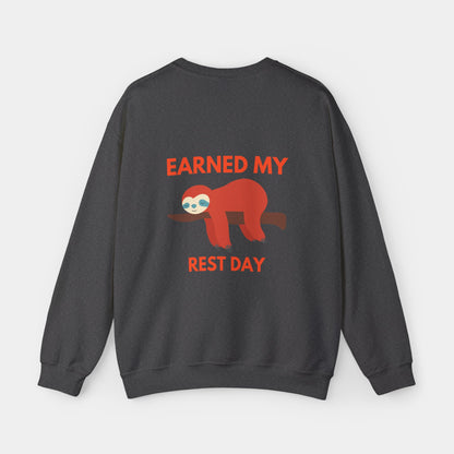 Earned my Rest Day - Sweatshirt - Unisex