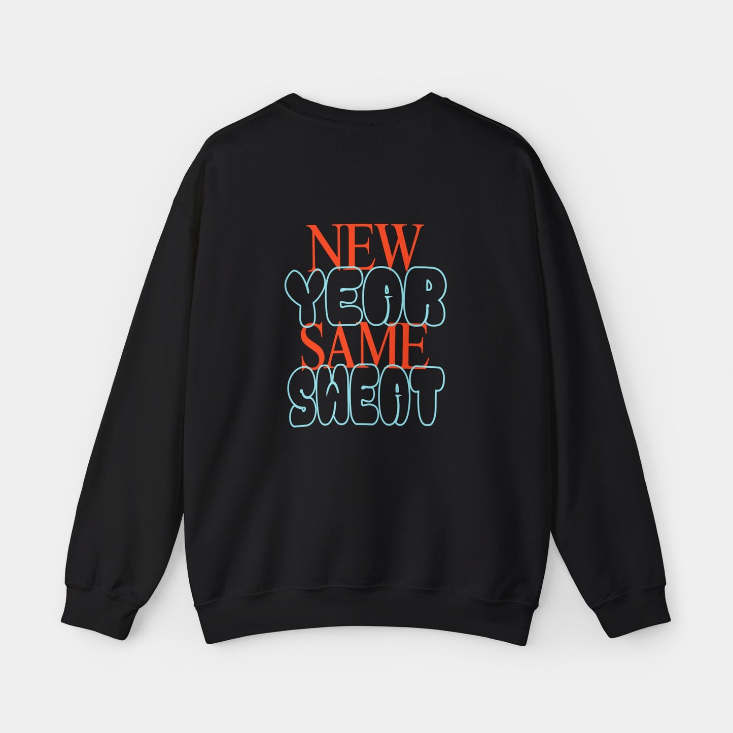 New Year Same Sweat - Sweatshirt - Unisex