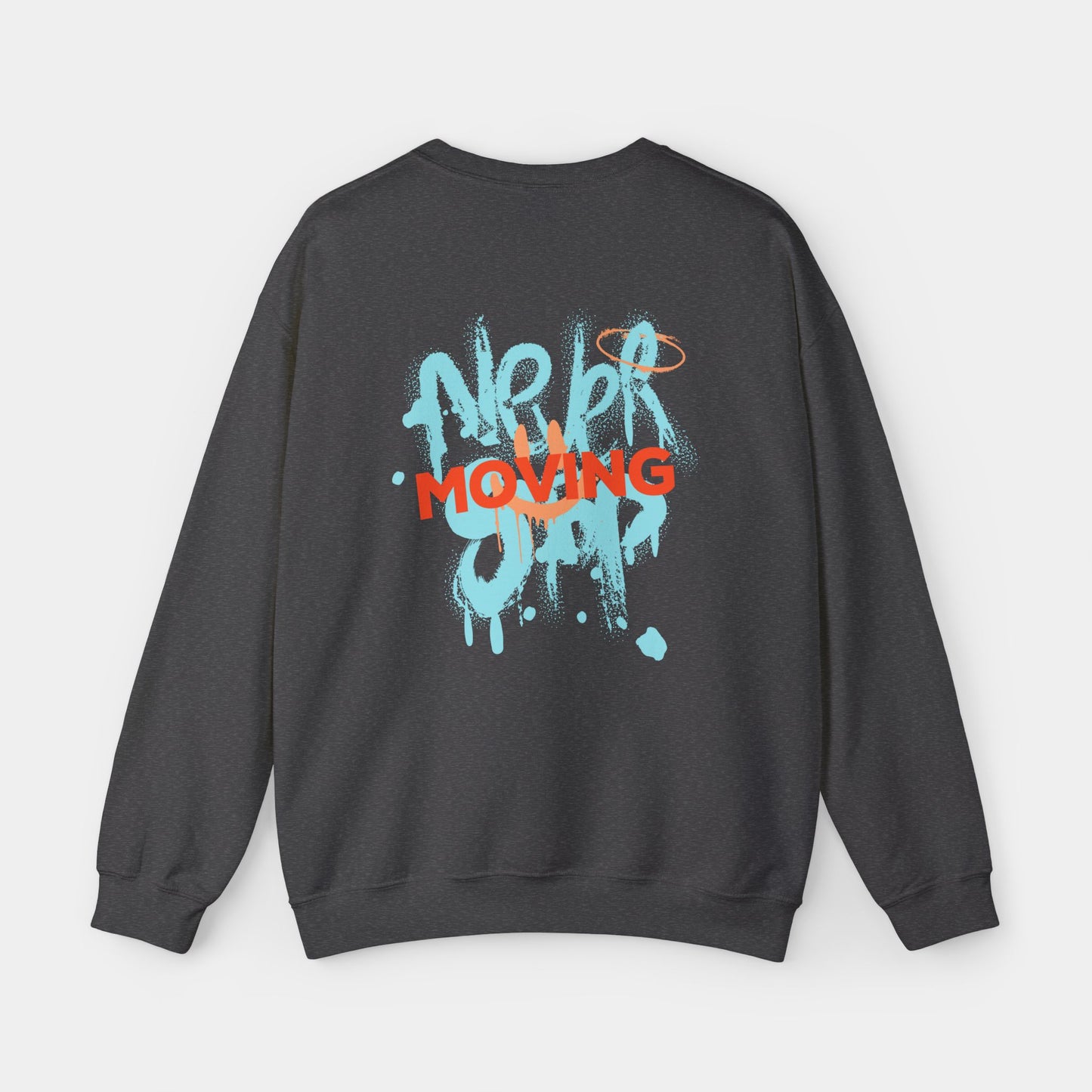 Never Stop Moving - Sweatshirt - Unisex