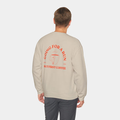 Going For a Run But First Coffee - Sweatshirt - Unisex