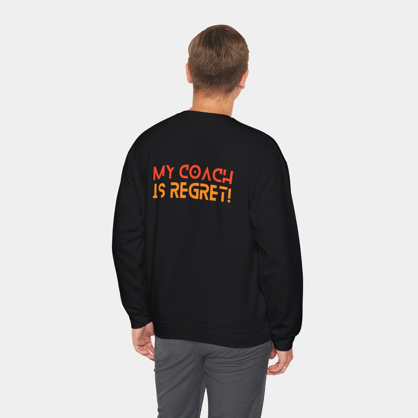 My Coach is Regret - Sweatshirt - Unisex