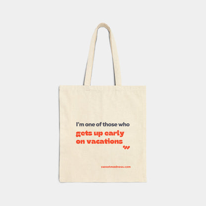 Gets-up Early Tote Bag