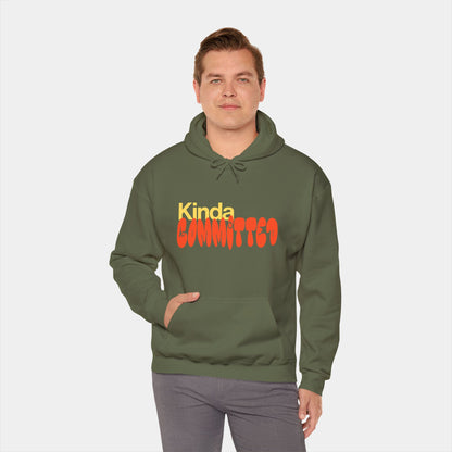 Kinda Committed - Hoodie - Unisex