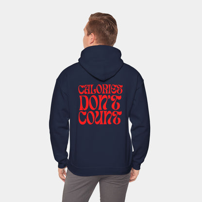 Calories Don't Count - Hoodie - Unisex