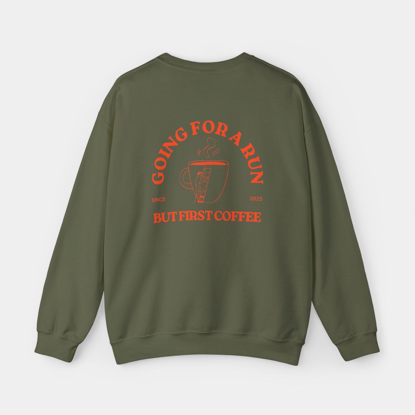 Going For a Run But First Coffee - Sweatshirt - Unisex