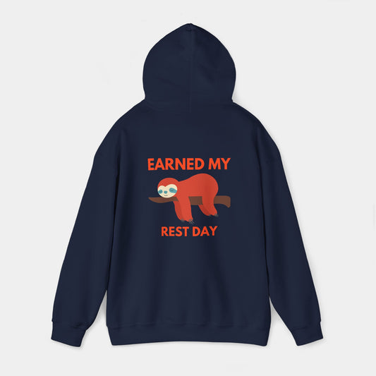 Earned my Rest Day - Hoodie - Unisex