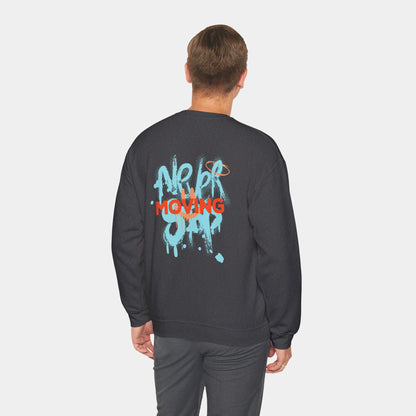 Never Stop Moving - Sweatshirt - Unisex