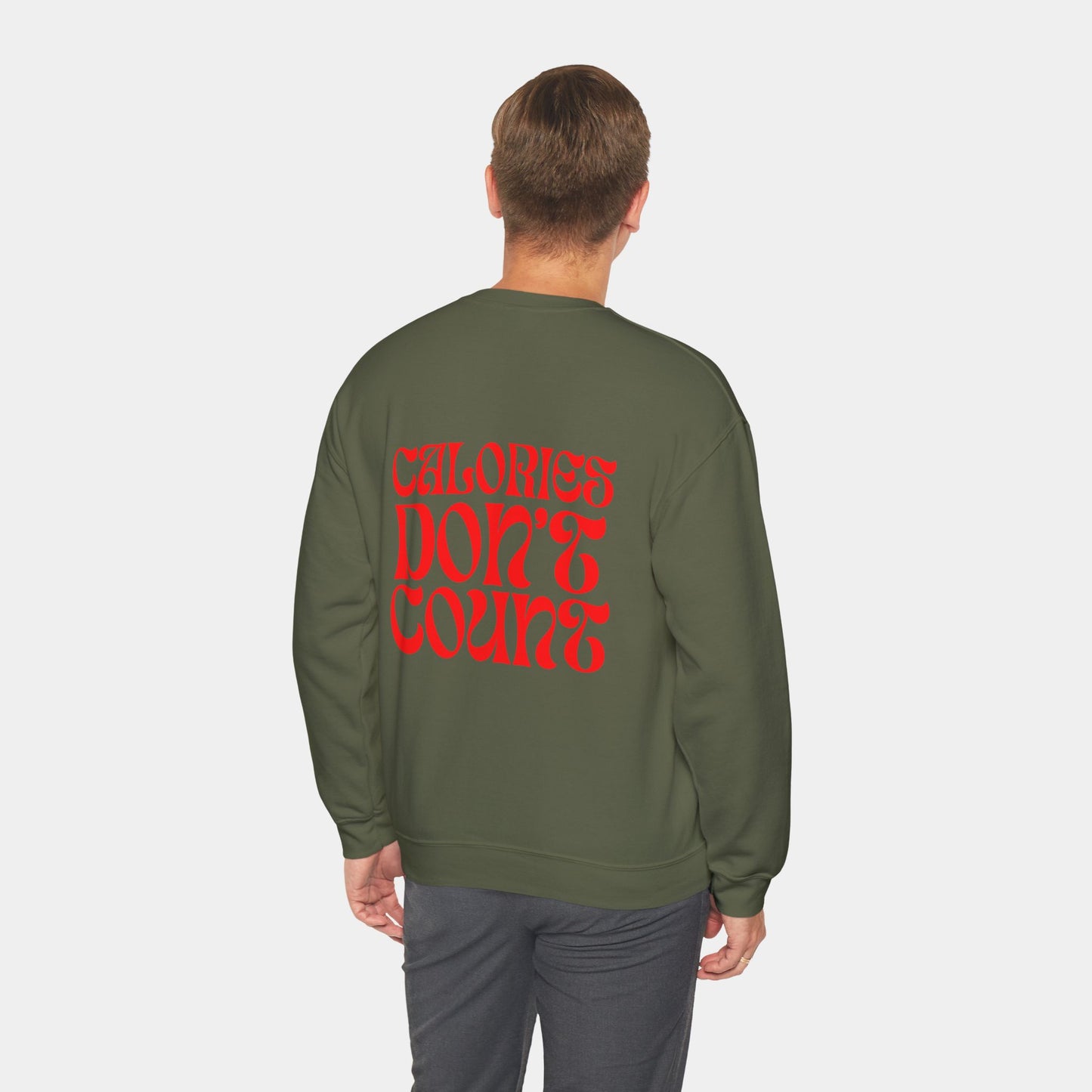 Calories Don't Count - Sweatshirt - Unisex