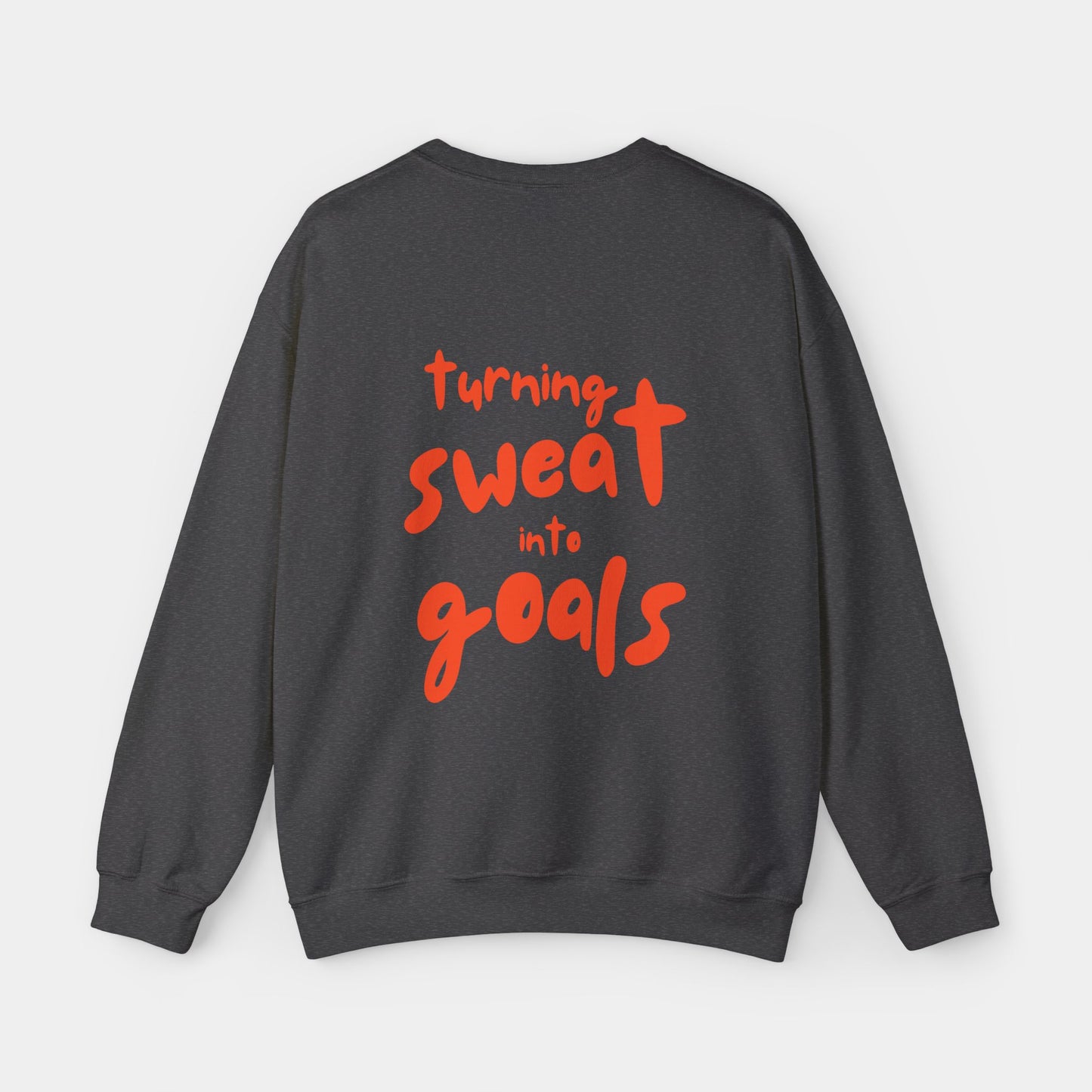 Turning Sweat into Goals - Sweatshirt - Unisex