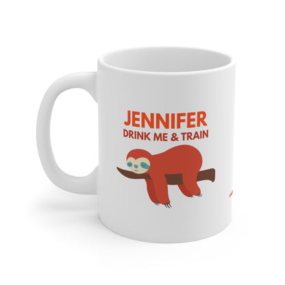 Drink Me and Train - Personalized Mug 11oz