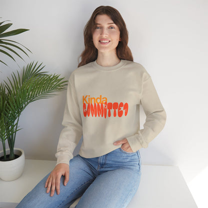 Kinda Committed - Sweatshirt - Unisex