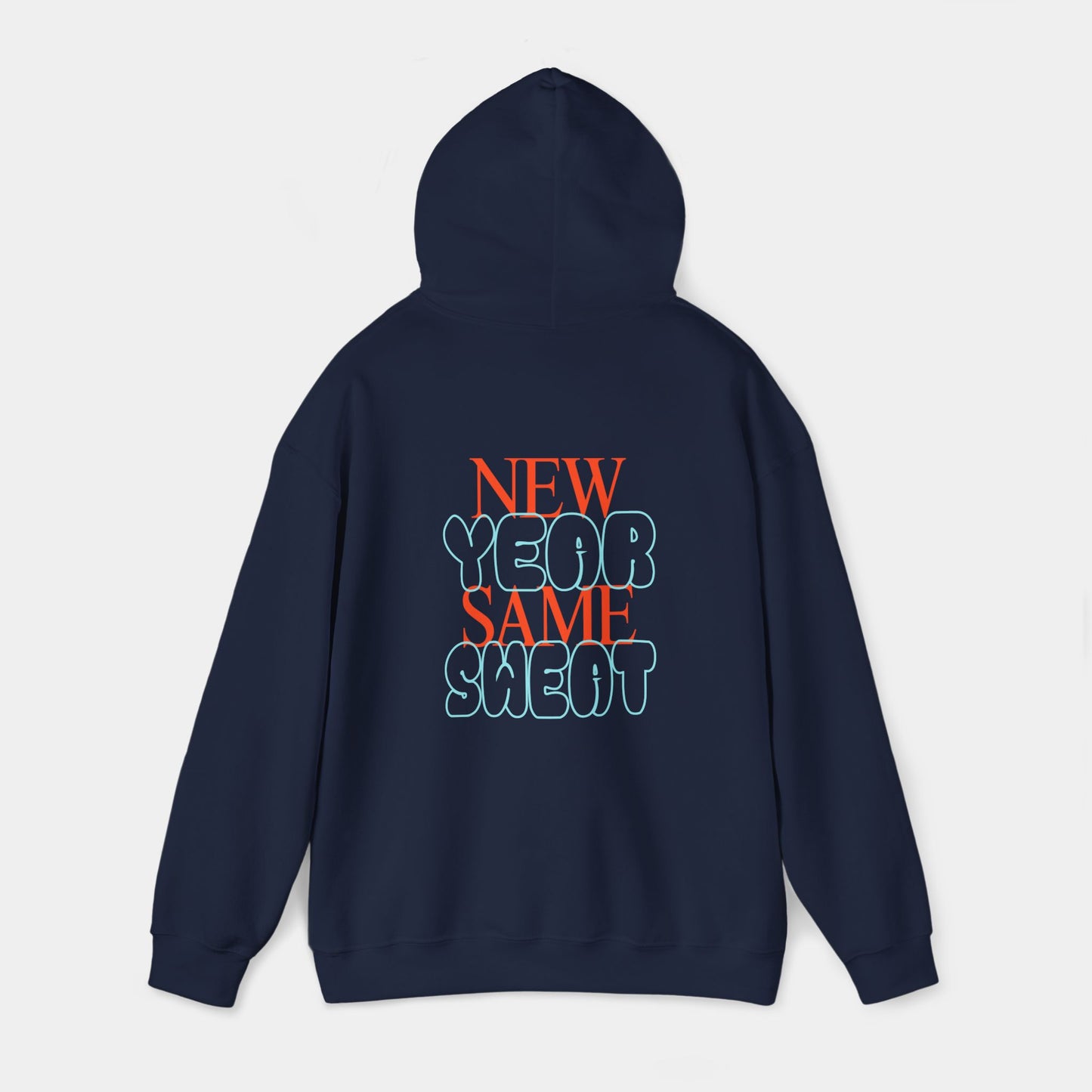 New Year Same Sweat - Hoodie - Unisex