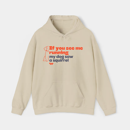 If you see me running - Hoodie - Unisex