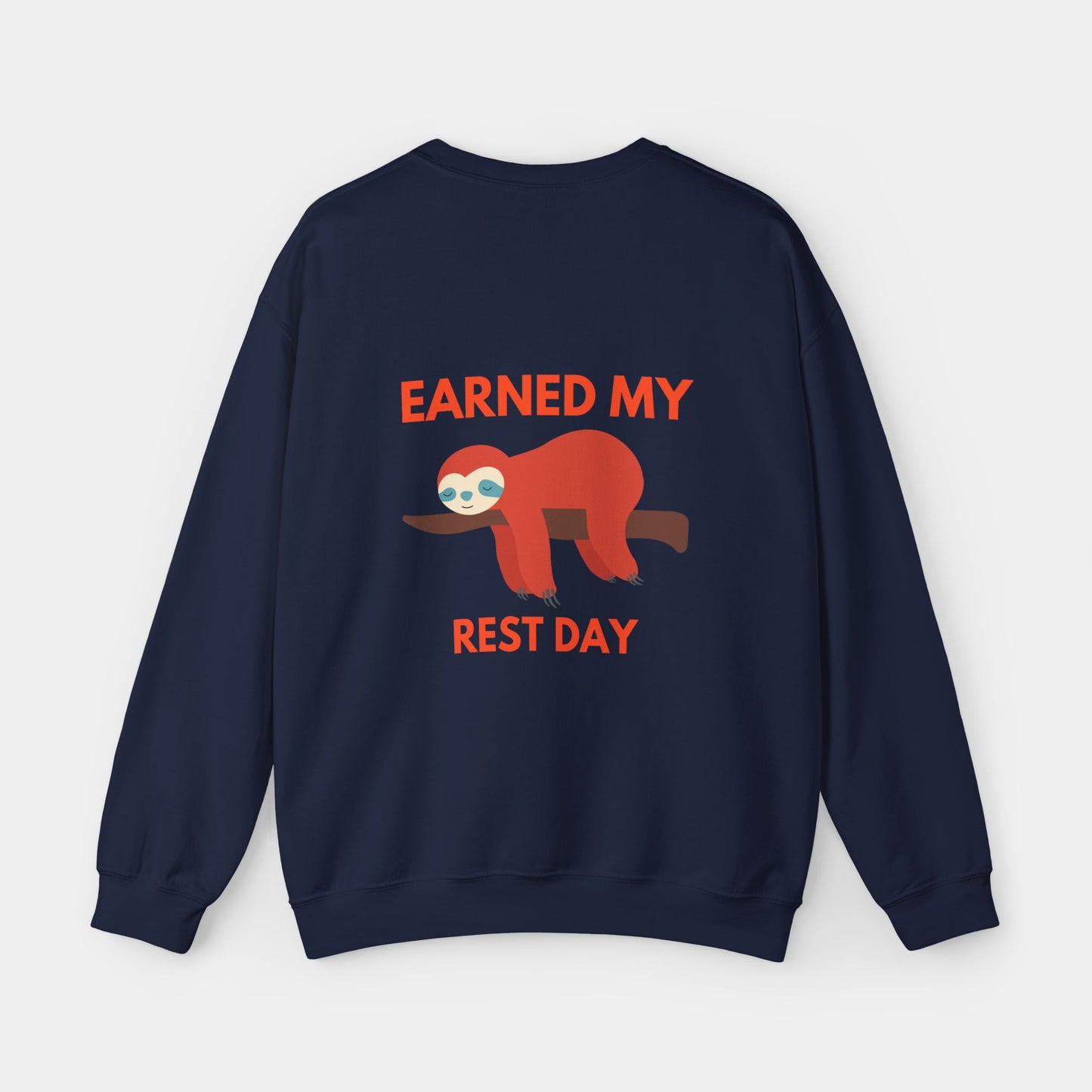 Earned my Rest Day - Sweatshirt - Unisex