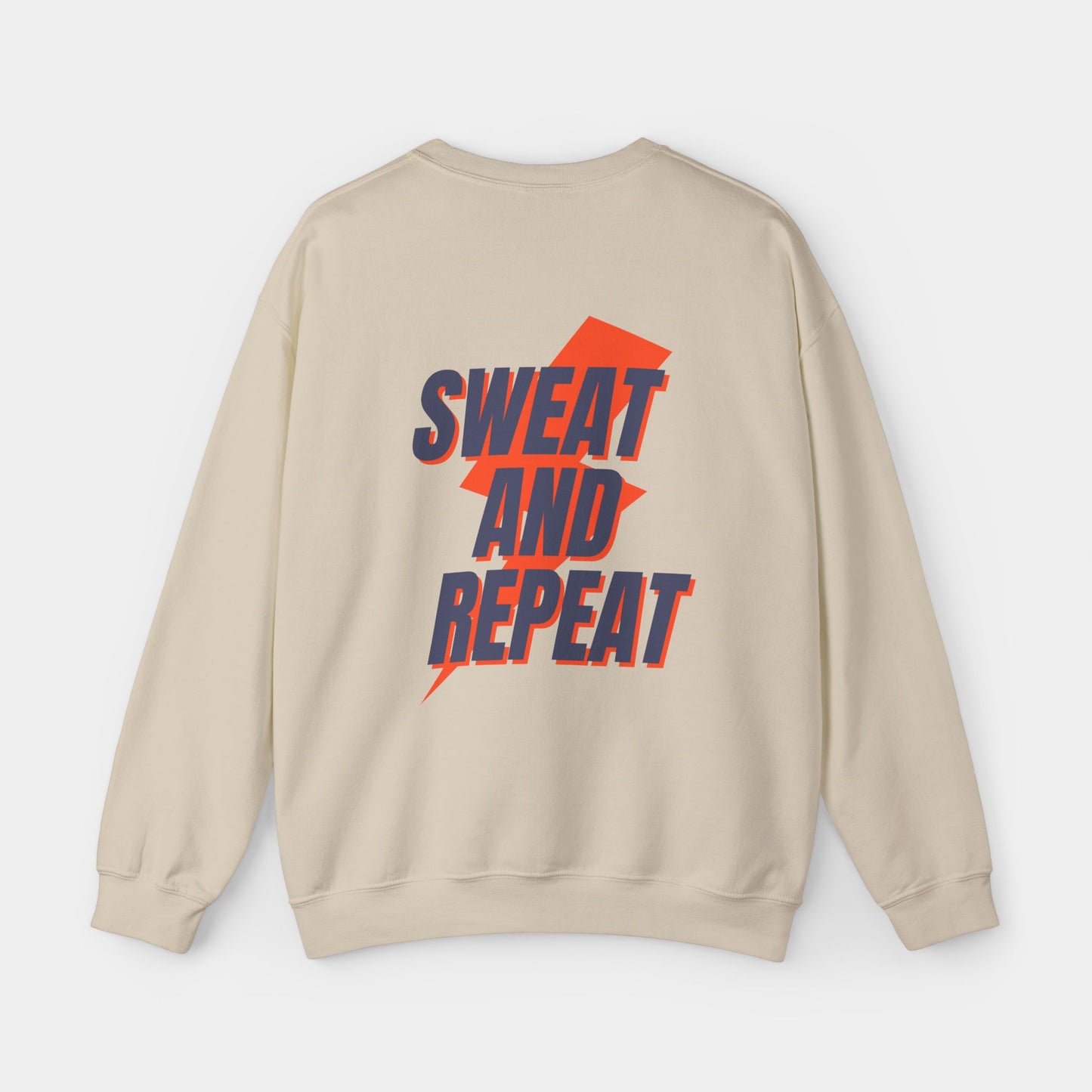 Sweat and Repeat - Sweatshirt - Unisex