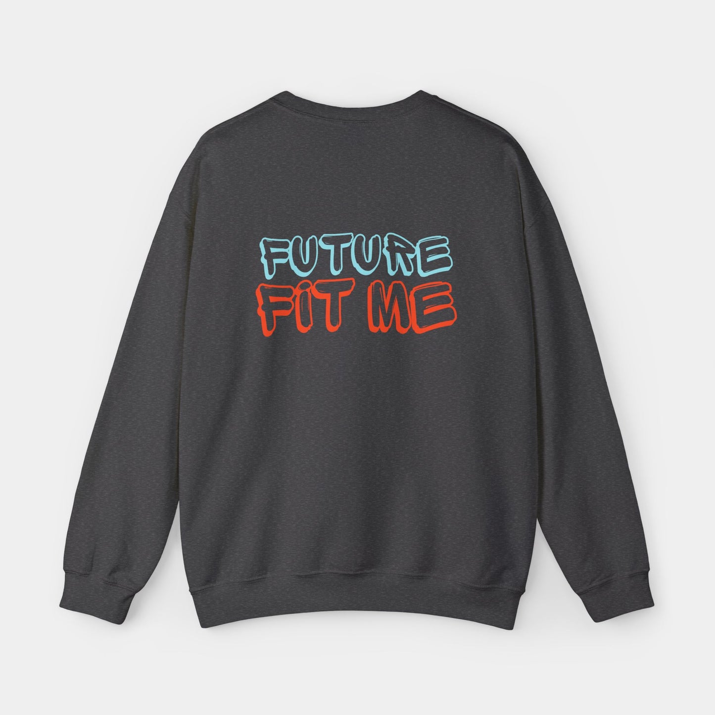 Future Fit Me - Sweatshirt - Unisex