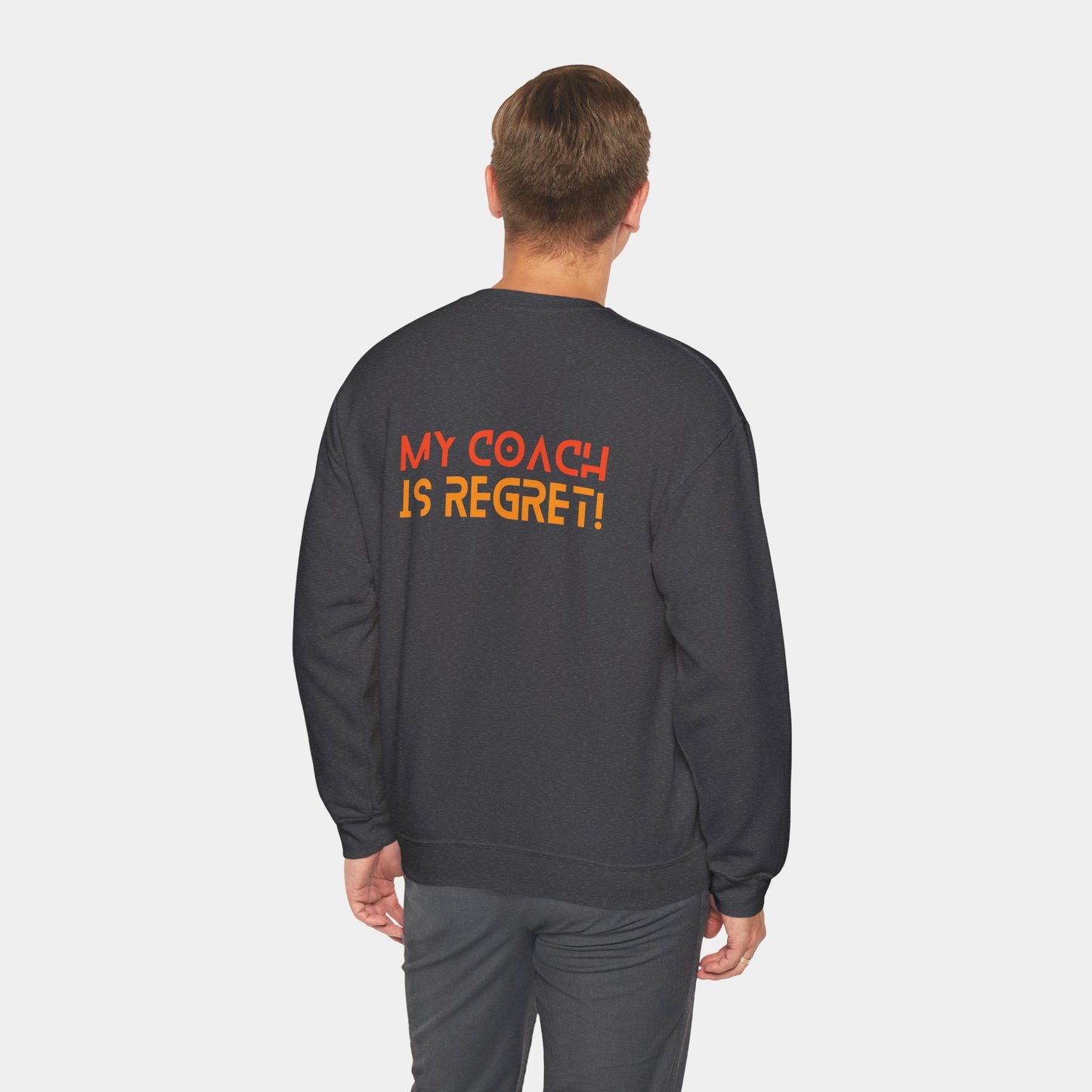 My Coach is Regret - Sweatshirt - Unisex